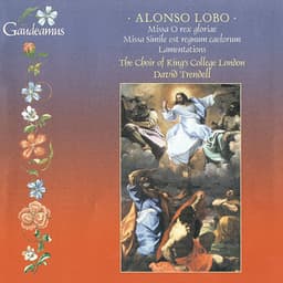 Alonso Lobo: Lamentations; Masses - Alonso Lobo