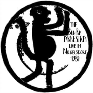 Live in Nickelsdorf 1984 - Sun Ra Arkestra