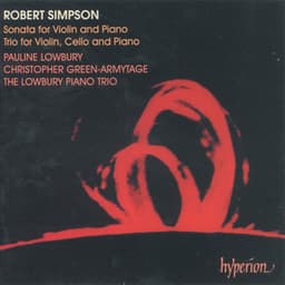 Simpson: Violin Sonata & Piano Trio - Robert Simpson