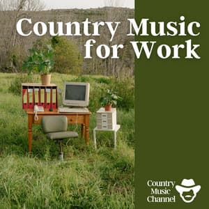 Country Music for Work - Country Music Channel