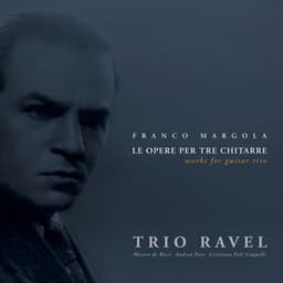 Franco Margola - Works for Guitar Trio - Franco Margola