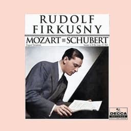 Mozart: Duport Variations, K. 573; Schubert: Piano Sonata No. 21 - Rudolf Firkusny
