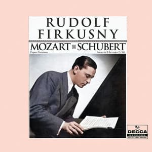 Mozart: Duport Variations, K. 573; Schubert: Piano Sonata No. 21 - Rudolf Firkusny