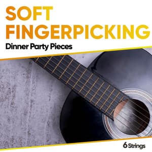 Soft Fingerpicking Dinner Party Pieces - Latin Guitar