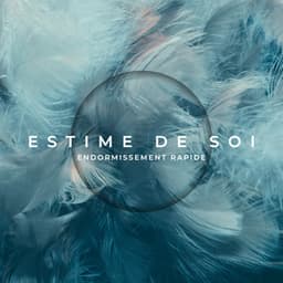 Estime de soi: Endormissement rapide, Soulagement de stress, Reflections de minuit - Musique de Réflexion Academy