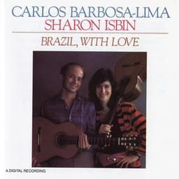 Brazil, With Love - Carlos Barbosa-Lima