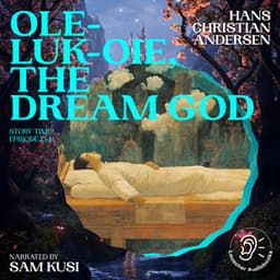 Ole-Luk-Oie, the Dream God - Story Time