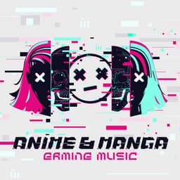 Anime & Manga Gaming Music – 日本のアニメサウンド - Manga マンガ Soundtracks