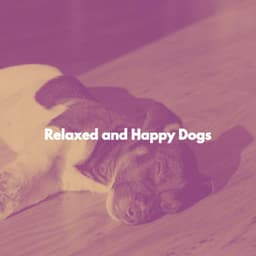 Relaxed and Happy Dogs - Jazz for Tea and Coffee