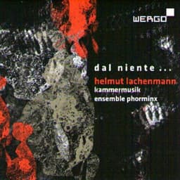 Lachenmann: Dal niente ... - Helmut Lachenmann