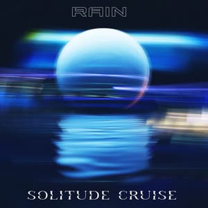 Solitude Cruise - Rain