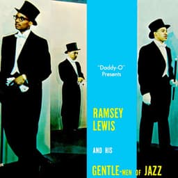 Daddy O Presents Ramsey Lewis And His Gentle-Men Of Jazz - Ramsey Lewis