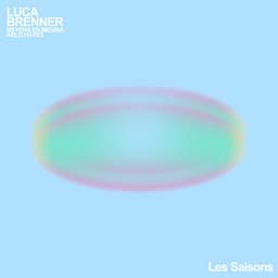 Les Saisons - Luca Brenner