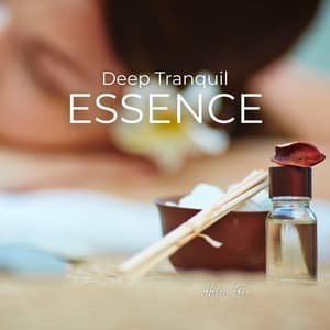Deep Tranquil Essence - Helen Fore