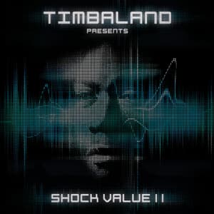 Shock Value II - Timbaland