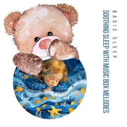 Soothing Sleep with Music Box Melodies - Basic Sleep
