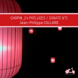 Chopin: 24 Préludes & Sonate No. 2 - Frédéric Chopin