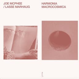 Harmonia Macrocosmica - Joe Mcphee