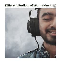 Different Radical of Warm Music - Tranquility Spree