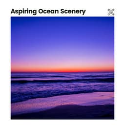 Aspiring Ocean Scenery - Natural Waters