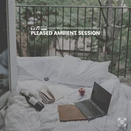 Pleased Ambient Session - Solitude Beats