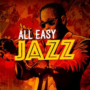 All Easy Jazz - Easy Listening Chilled Jazz