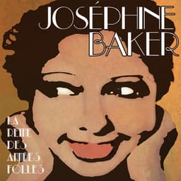 La reine des années folles - Joséphine Baker