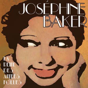 La reine des années folles - Joséphine Baker