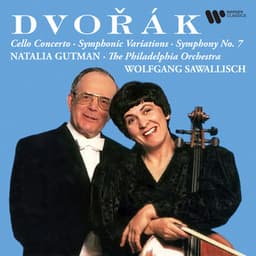 Dvořák: Cello Concerto, Symphonic Variations & Symphony No. 7 - Antonín Dvořák