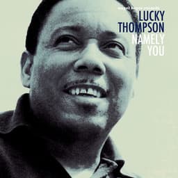 Namely You - Lucky Thompson