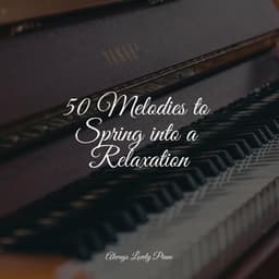 50 Piano Pieces for Complete Stress Relief and Relaxation - Yoga Piano Music