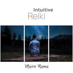 Intuitive Reiki: Therapy Music to Move Beyond Your Senses Perceive Psychic Messages and Sense of Inner Knowing - Maire Rama