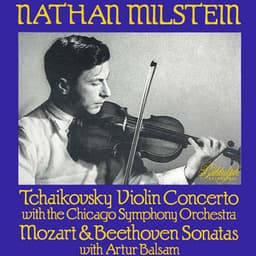 Tchaikovsky, Mozart & Beethoven: Violin Works - Nathan Milstein