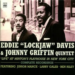 Live At Minton's Playhouse in New York City - Eddie "Lockjaw" Davis