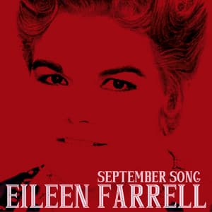September Song - Eileen Farrell