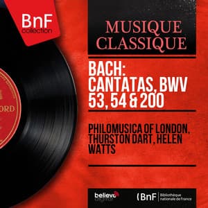 Bach: Cantatas, BWV 53, 54 & 200 - Johann Sebastian Bach
