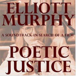 Poetic Justice - Elliott Murphy