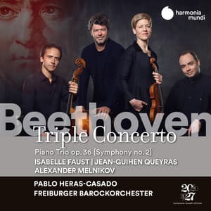 Beethoven: Triple Concerto, Op. 56 & Trio, Op. 36 - Ludwig van Beethoven