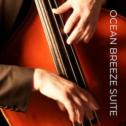 Ocean Breeze Suite - Amazing Chill Out Jazz Paradise