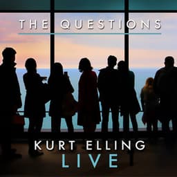 The Questions - Kurt Elling