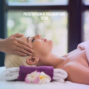 Meditation & Relaxation 2019 - Relaxation And Meditation
