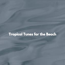 Tropical Tunes for the Beach - Coffee House Jazz Playlist