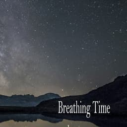 Breathing Time - Meditation Music