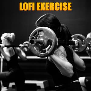 Lofi Exercise - Musica Para Ejercicio, Fitness, Y Gimnasio
