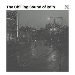 The Chilling Sound of Rain - Rain Sound Studio