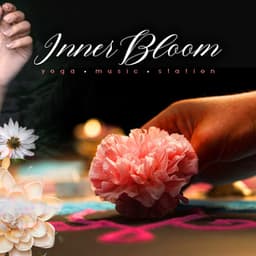 Inner Bloom - Yoga Music Station