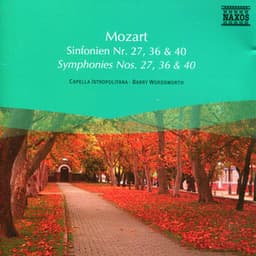 Mozart: Symphonies Nos. 27, 36 and 40 - Wolfgang Amadeus Mozart