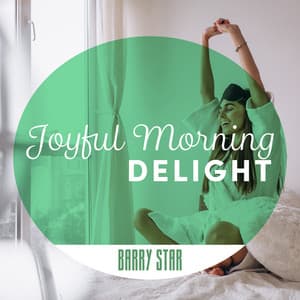 Joyful Morning Delight - Barry Star