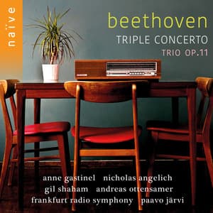 Beethoven: Triple Concerto, Op. 56 & Trio, Op. 11 - Ludwig van Beethoven