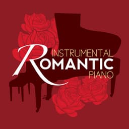 Instrumental Romantic Piano - Instrumental